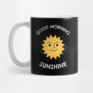 Good morning sunshine Mug